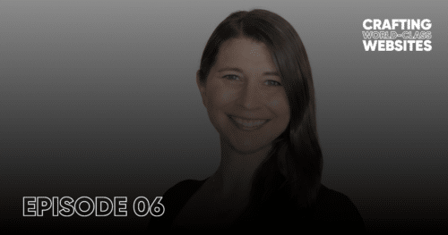 Headshot of Director of Web Services Allie Higgs for Episode 6 of the podcast Crafting World-Class Websites.